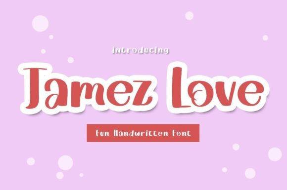 Discover Jamez Love: The Handwritten Typeface for Editorial Design