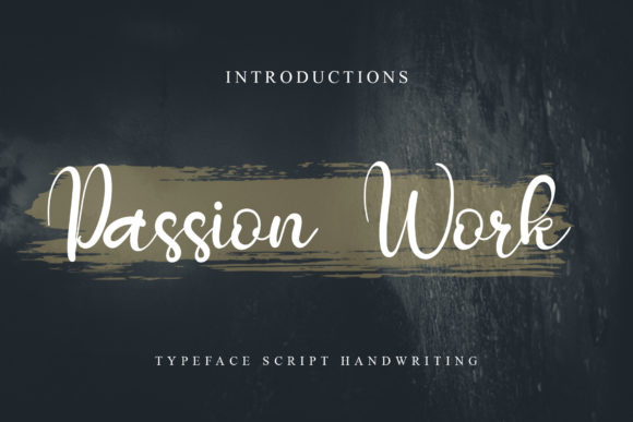 Passion Work: The Handwritten Typeface for Scroll-Stopping Campaigns